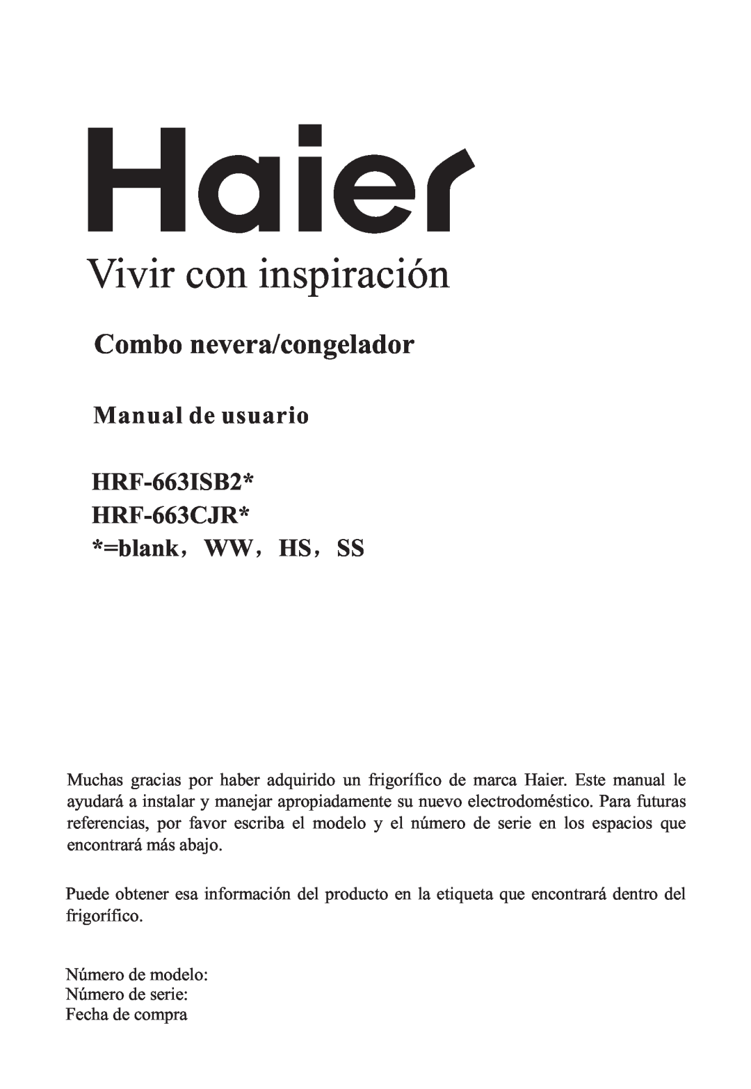 Haier manual Vivir con inspiración, Combo nevera/congelador, Manual de usuario HRF-663ISB2 HRF-663CJR, =blank WW HS SS 