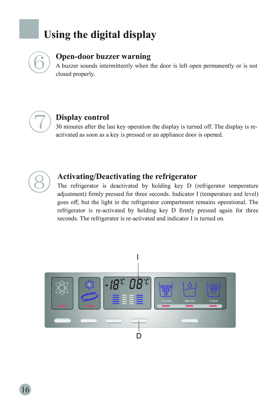 Haier HRF-66ITA2, HRF-66ATA2, HRF-66ISA2, HRF-66ASA2, HRF-66ISB2, HRF-66ASB2 manual Open-door buzzer warning 