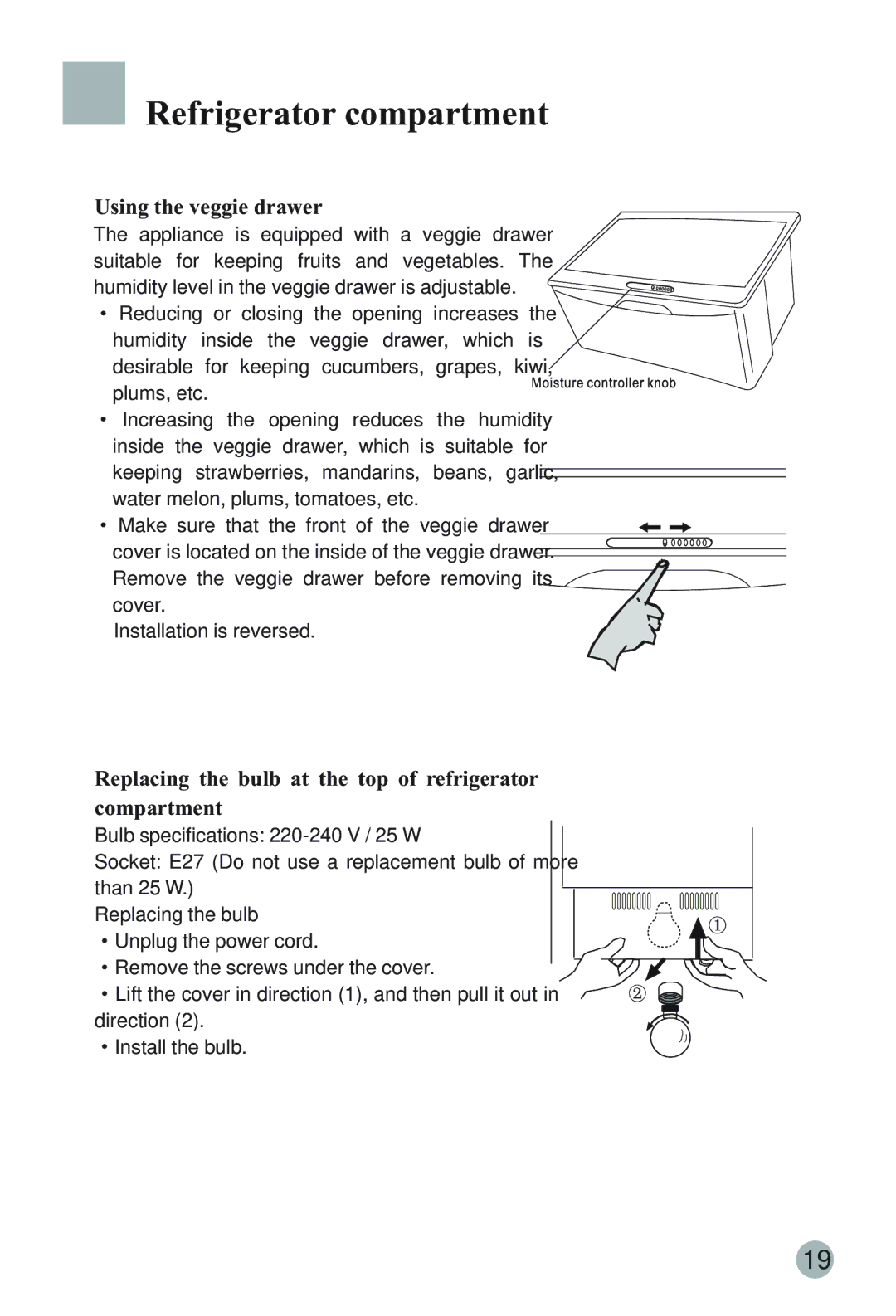 Haier HRF-66ASA2, HRF-66ITA2, HRF-66ATA2 Using the veggie drawer, Replacing the bulb at the top of refrigerator Compartment 