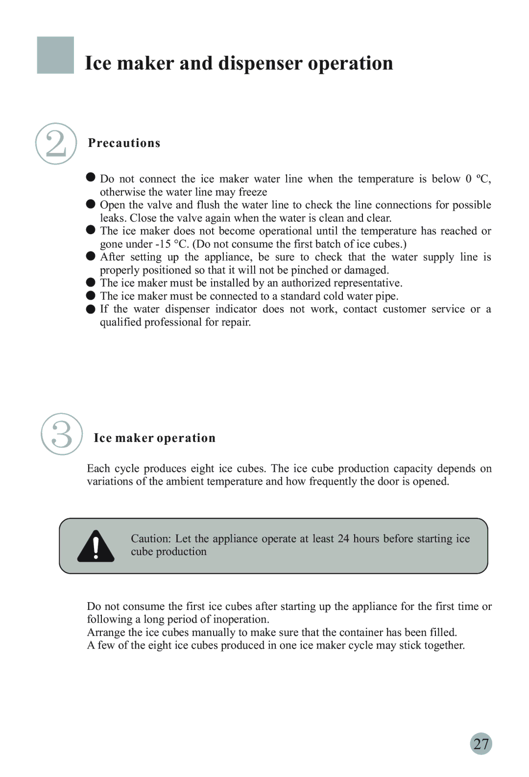 Haier HRF-66ASB2, HRF-66ITA2, HRF-66ATA2, HRF-66ISA2 Ice maker and dispenser operation, Precautions, Ice maker operation 