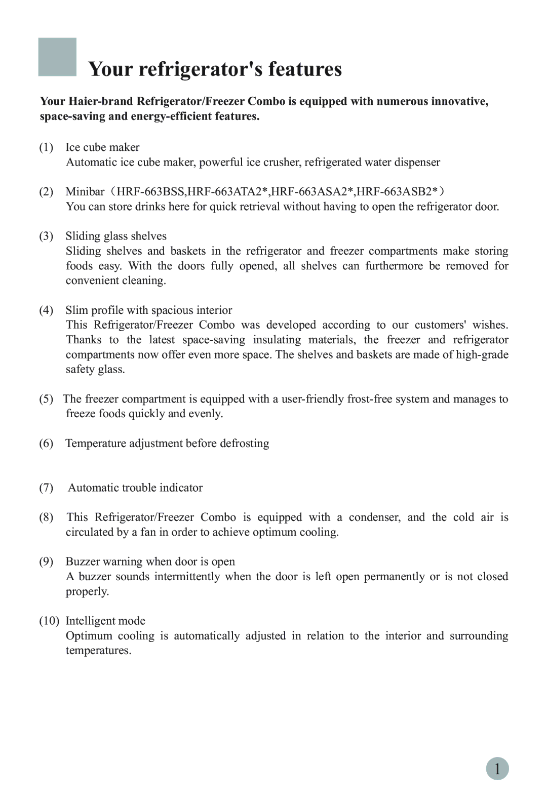 Haier HRF-66ASA2, HRF-66ITA2, HRF-66ATA2, HRF-66ISA2, HRF-66ISB2, HRF-66ASB2 manual Your refrigerators features 