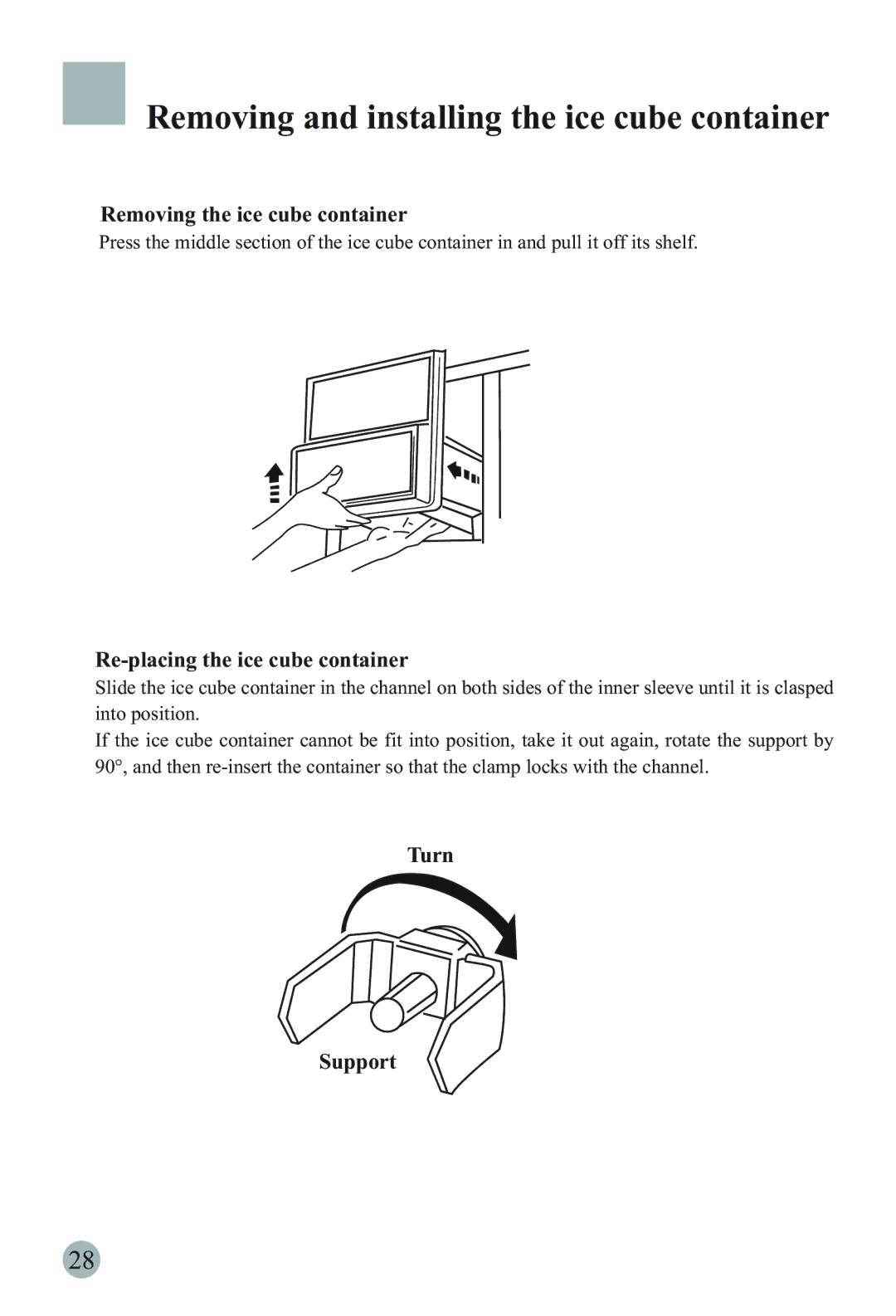 Haier HRF-66ITA2, HRF-66ATA2 Removing and installing the ice cube container, Removing the ice cube container, Turn Support 