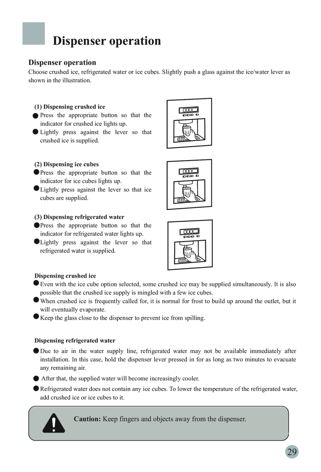 Haier HRF-66ATA2, HRF-66ITA2, HRF-66ISA2, HRF-66ASA2, HRF-66ISB2, HRF-66ASB2 manual Dispenser operation 