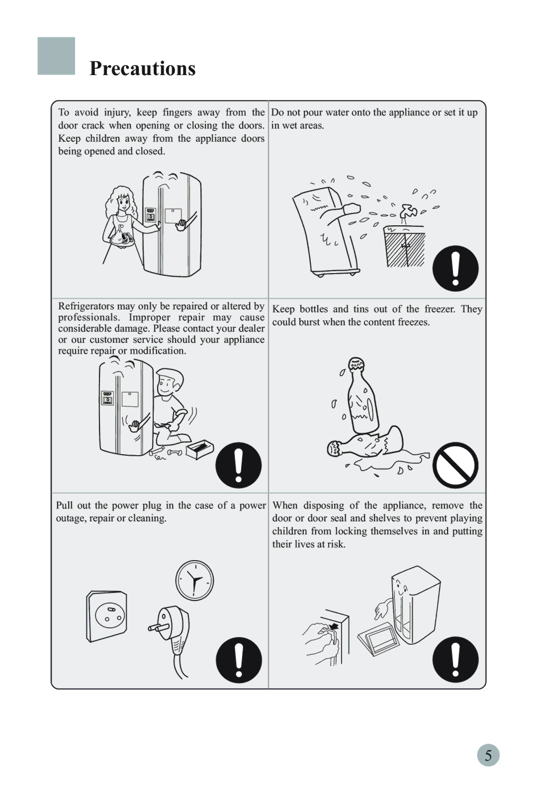 Haier HRF-66ATA2, HRF-66ITA2, HRF-66ISA2, HRF-66ASA2, HRF-66ISB2, HRF-66ASB2 manual Their lives at risk 