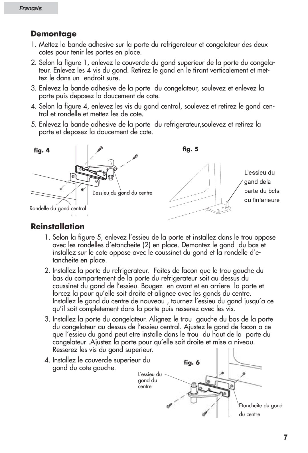 Haier HRF12WNDWW user manual Demontage, Reinstallation 