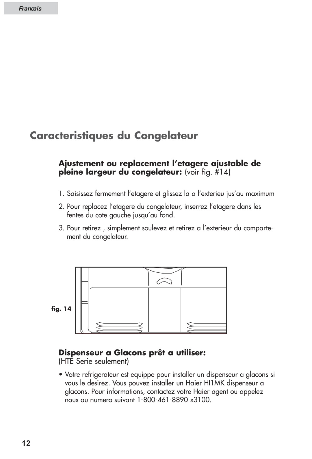 Haier HRF12WNDWW user manual Caracteristiques du Congelateur, Dispenseur a Glacons prêt a utiliser 