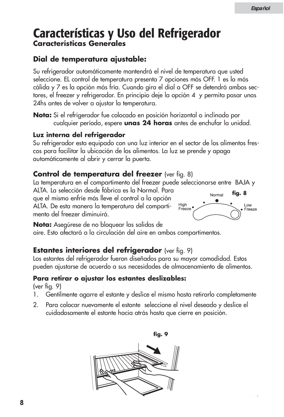 Haier HRF12WNDWW Características y Uso del Refrigerador, Características Generales Dial de temperatura ajustable 