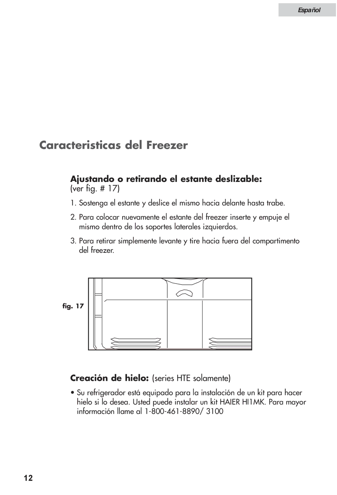 Haier HRF12WNDWW user manual Caracteristicas del Freezer, Ajustando o retirando el estante deslizable 