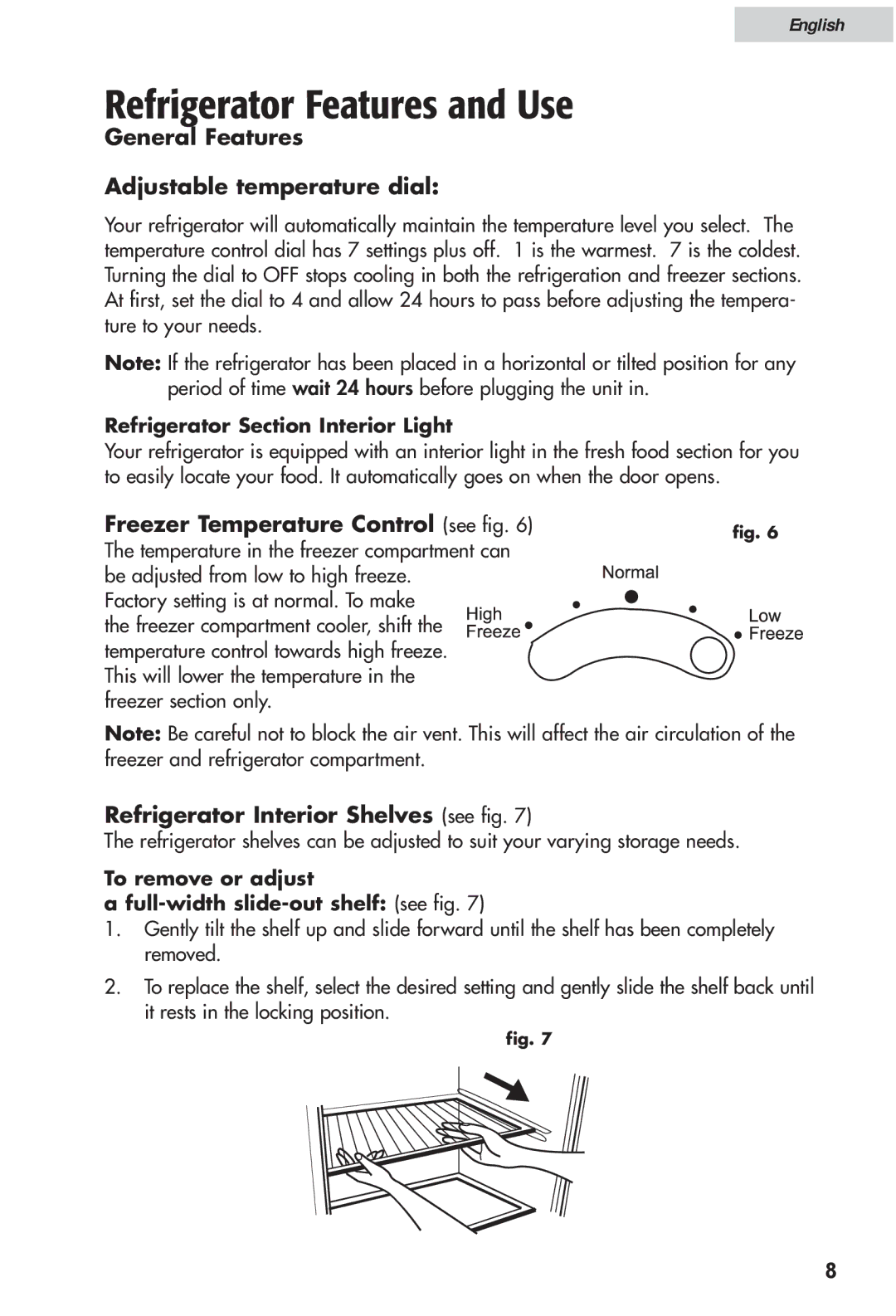 Haier HRF12WNDWW user manual Refrigerator Features and Use, General Features Adjustable temperature dial 