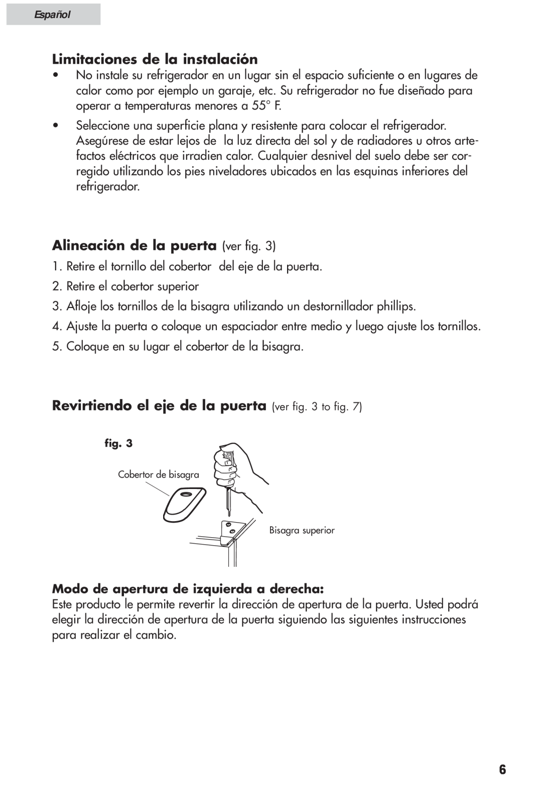 Haier HRF12WNDWW user manual Limitaciones de la instalación, Alineación de la puerta ver fig, Español 