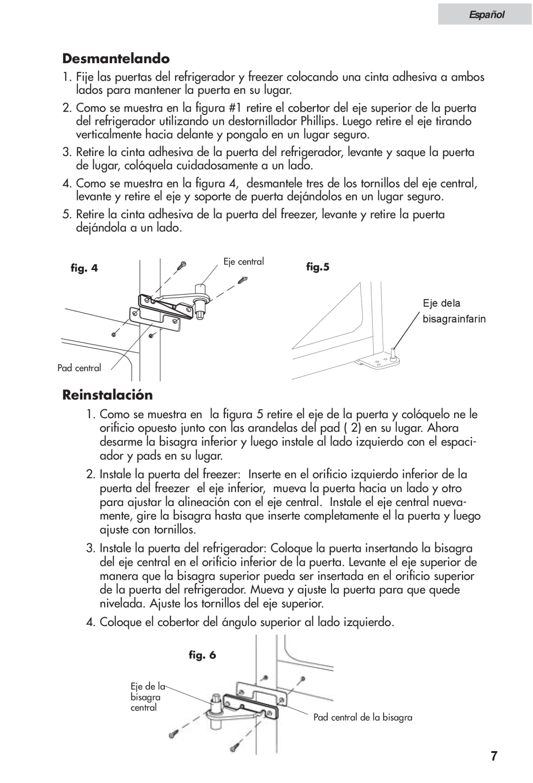 Haier HRF12WNDWW user manual Desmantelando, Reinstalación, Español, Eje dela bisagrainfarin 