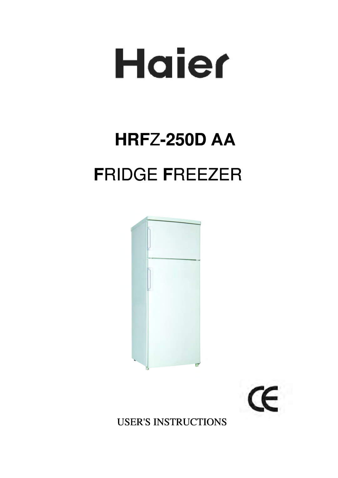 Haier HRFZ-250D AA manual HRFZ-250DAA FRIDGE FREEZER, Users Instructions 