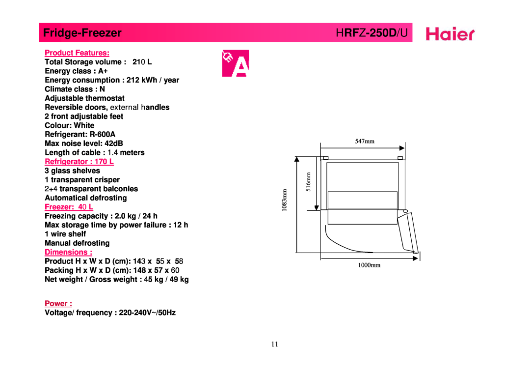 Haier HRFZ-250D AA manual Fridge-Freezer, HRFZ-250D/U, Product Features, Refrigerator : 170 L, Power 
