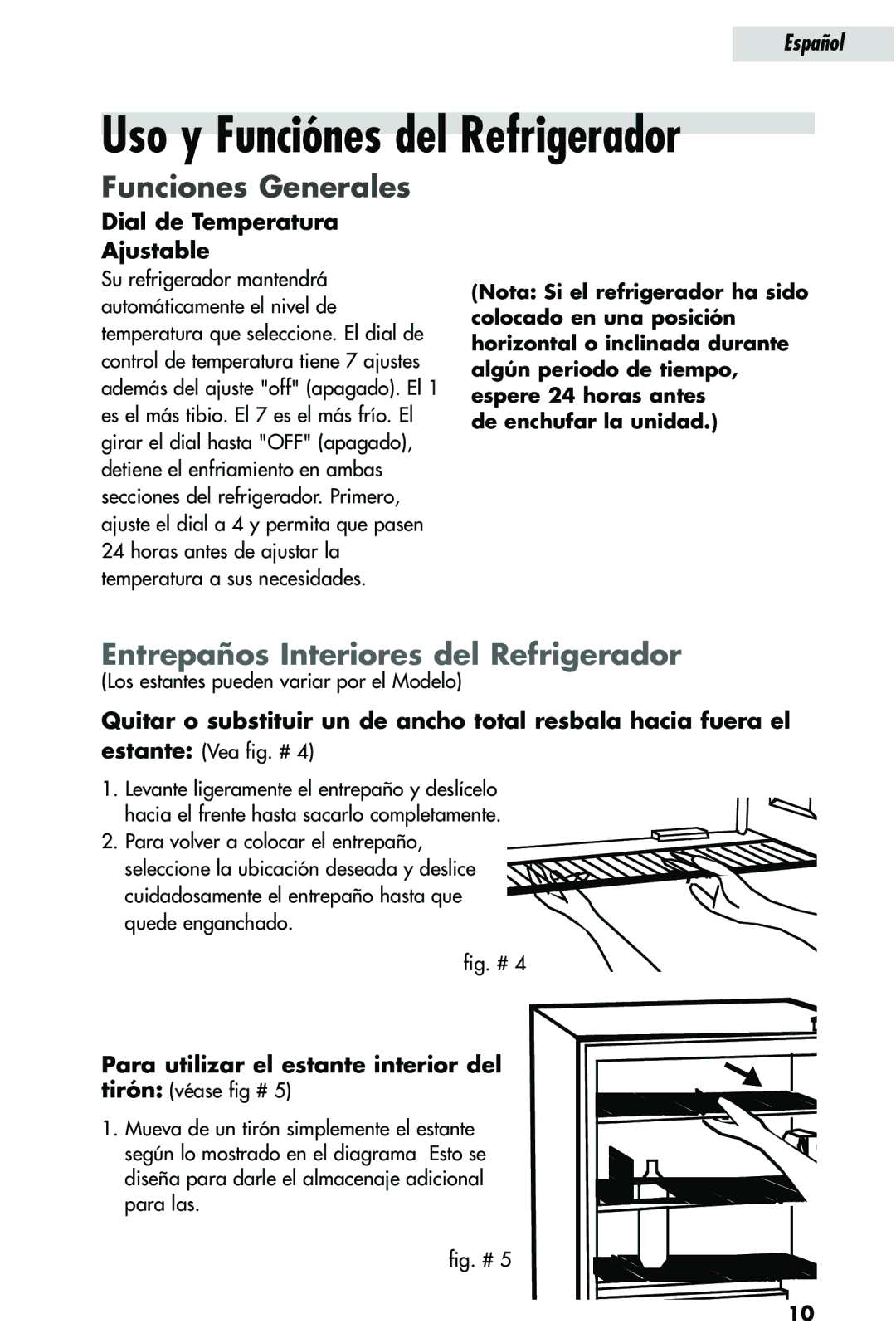 Haier HRQ02WNA, HRQ03WNA Uso y Funciónes del Refrigerador, Funciones Generales, Entrepaños Interiores del Refrigerador 