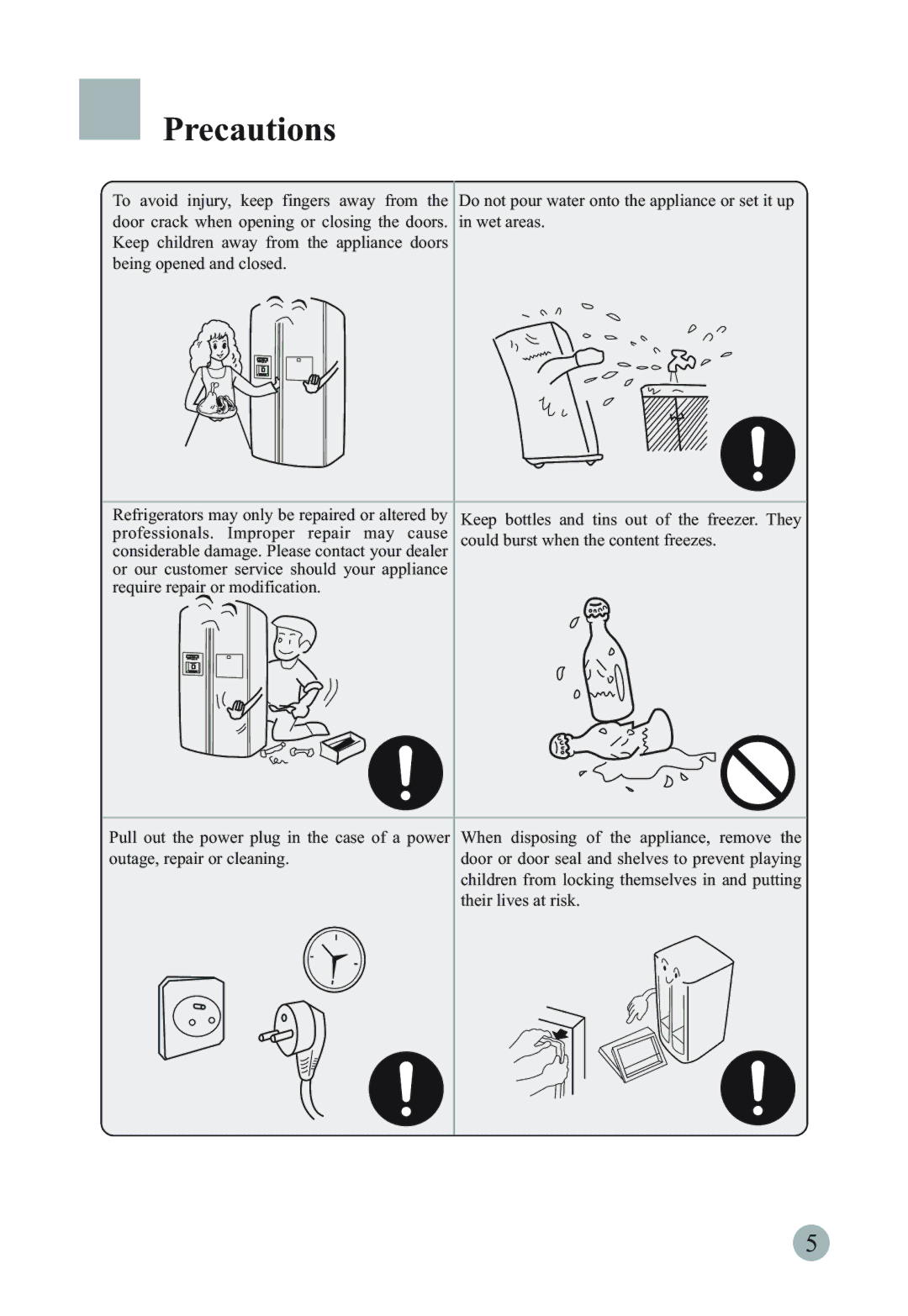 Haier HRF-661RSSAA, HSBS562IS, HRF-661TSAA manual Their lives at risk 