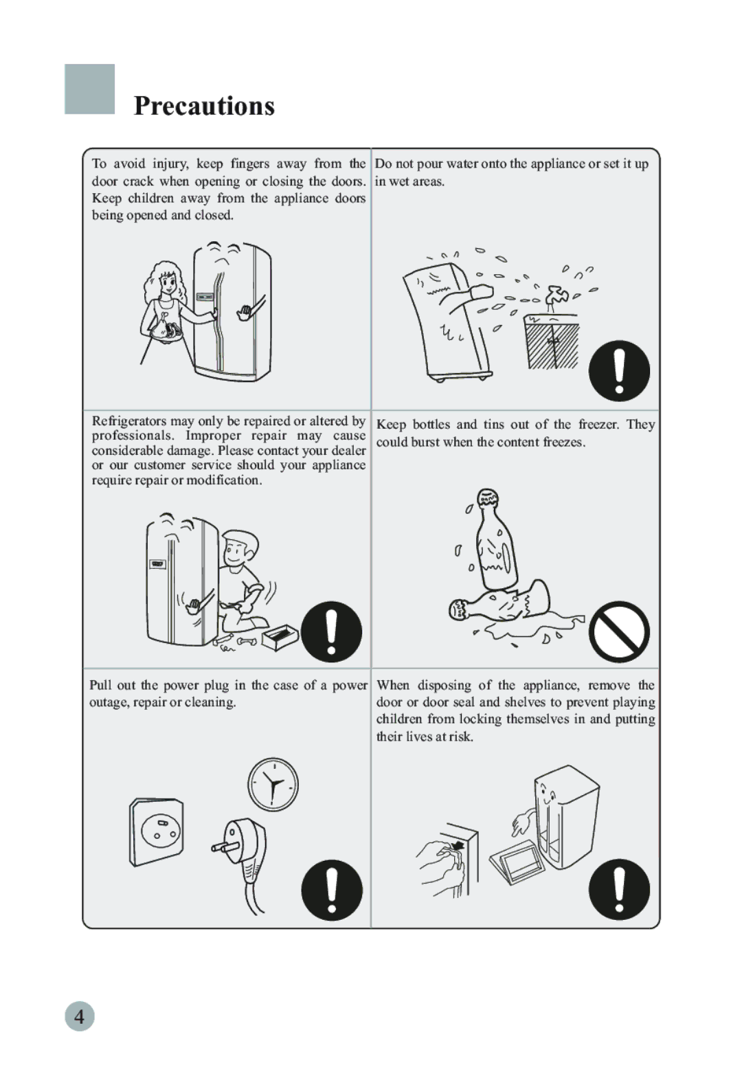 Haier HRF-660SAA, HSBS582AS, HRF-663DTA2*, HRF-663DSA2*, HRF-663DTB2*, HRF-663DSB2* manual Their lives at risk 