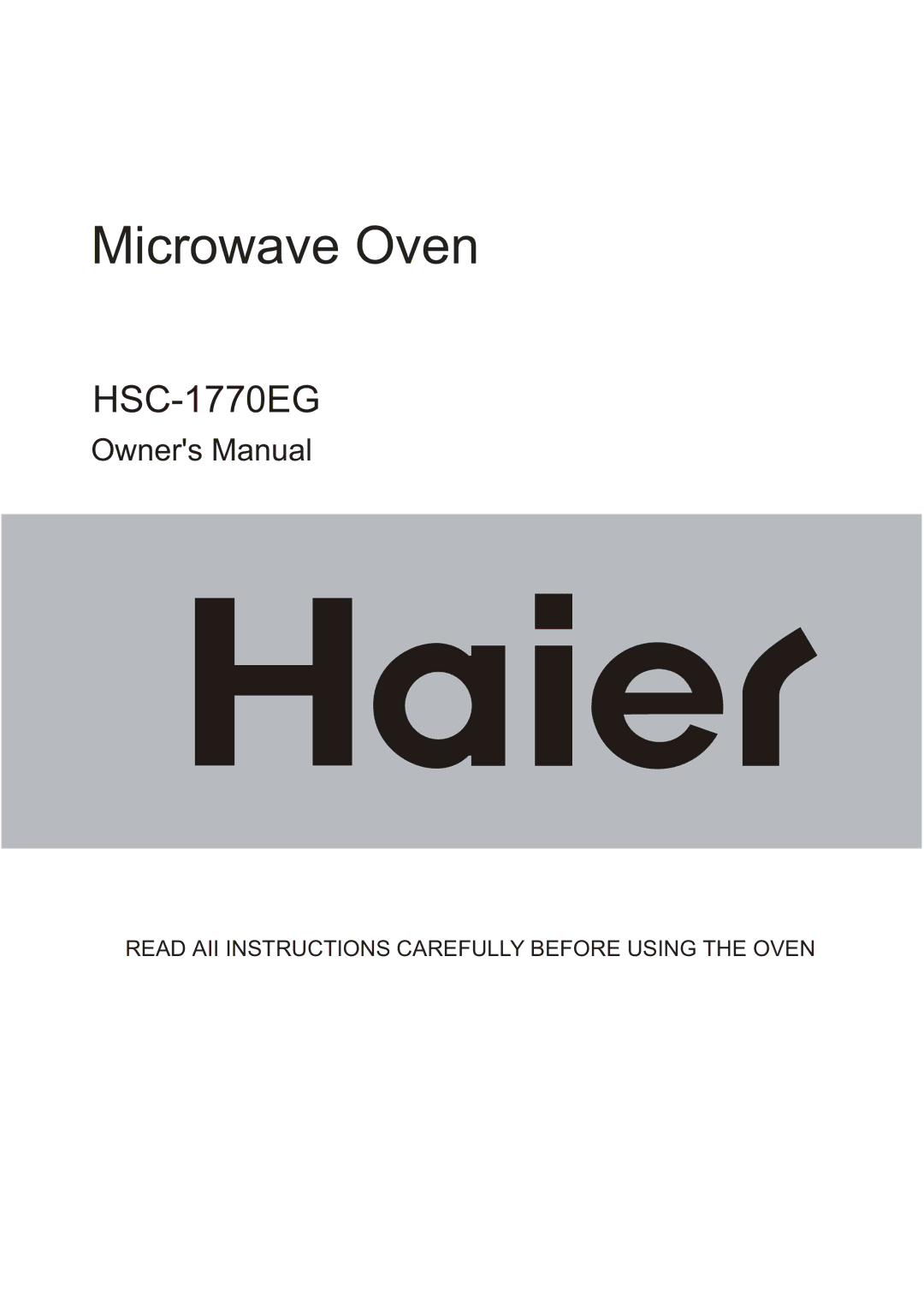 Haier HSC-1770EG owner manual Microwave Oven 