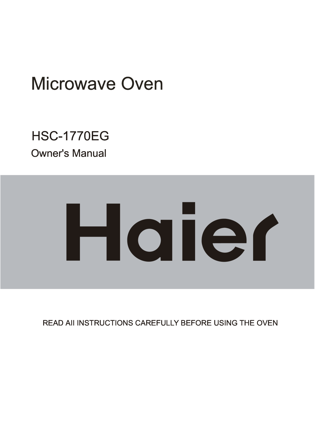 Haier HSC-1770EG owner manual Microwave Oven, Read Aii Instructions Carefully Before Using The Oven 