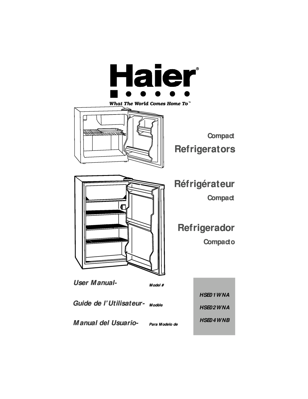 Haier HSE01WNA user manual Model # Modèle Para Modelo de, Refrigerators Réfrigérateur, Refrigerador, Compacto 
