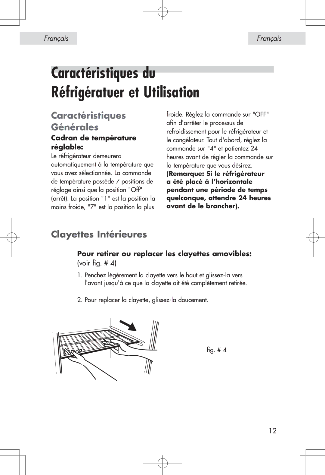 Haier HSP04WNA, HSE04WNA user manual Caractéristiques Générales, Clayettes Intérieures, Cadran de température réglable 