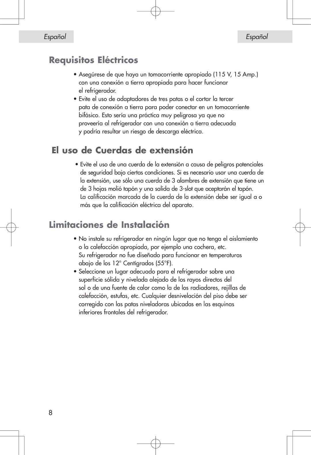 Haier HSE04WNA, HSP04WNA user manual Requisitos Eléctricos, El uso de Cuerdas de extensión, Limitaciones de Instalación 