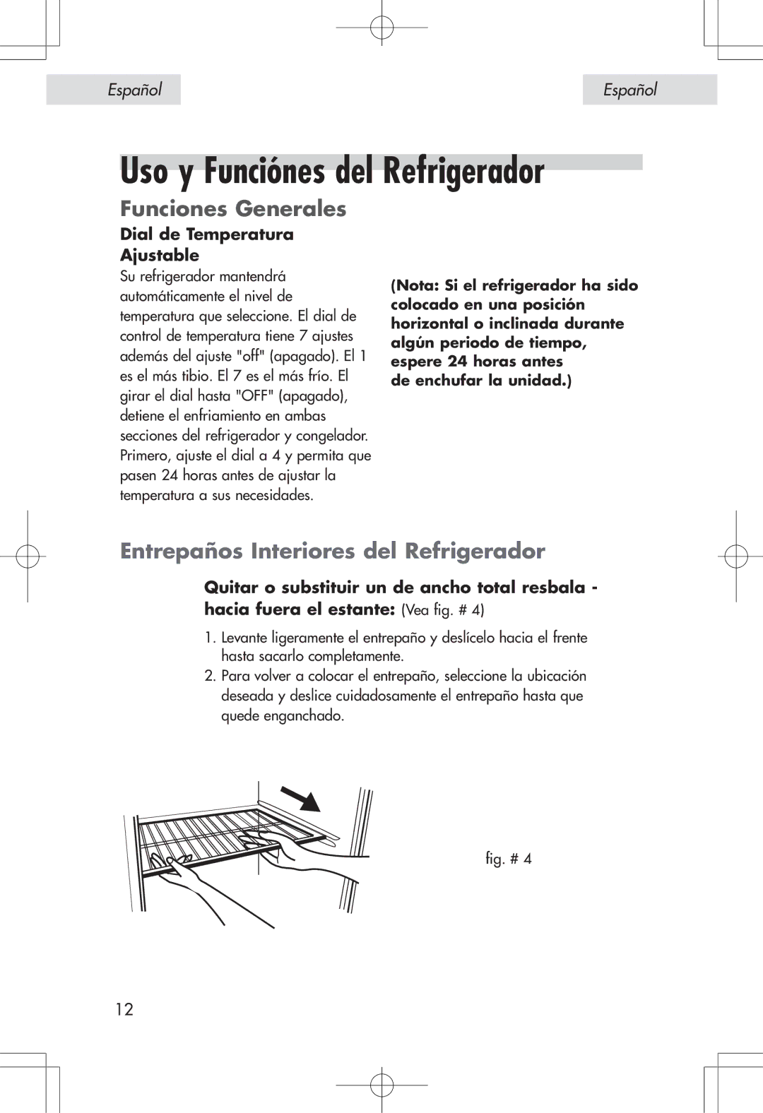 Haier HSE04WNA, HSP04WNA Uso y Funciónes del Refrigerador, Funciones Generales, Entrepaños Interiores del Refrigerador 