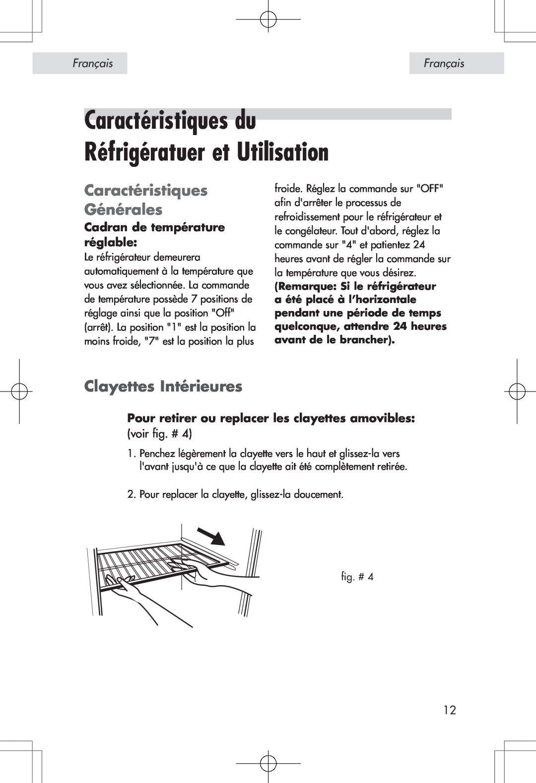 Haier HSP04WNA Caractéristiques du Réfrigératuer et Utilisation, Caractéristiques Générales, Clayettes Intérieures 
