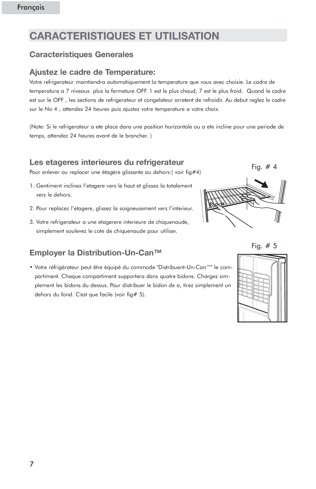 Haier HSE04WNC user manual Caracteristiques ET Utilisation, Caracteristiques Generales Ajustez le cadre de Temperature 