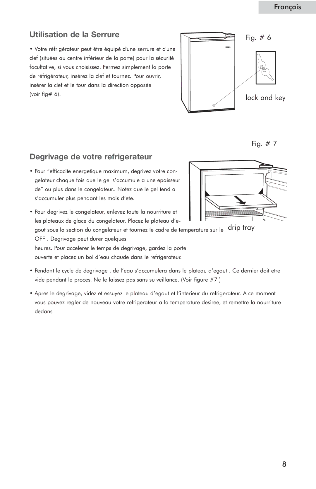 Haier HSE04WNC user manual Utilisation de la Serrure, Degrivage de votre refrigerateur 