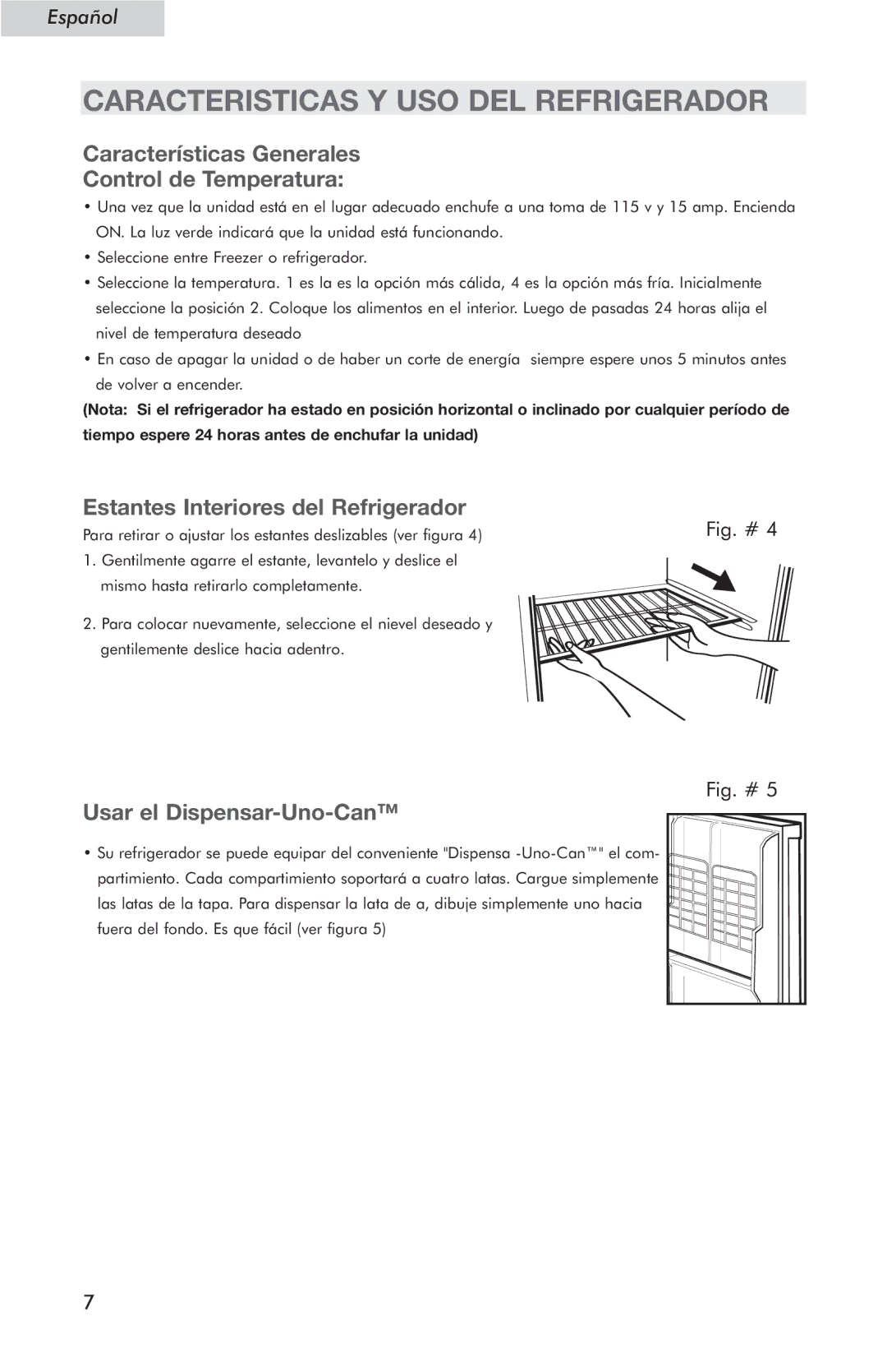 Haier HSE04WNC user manual Caracteristicas Y USO DEL Refrigerador, Características Generales Control de Temperatura 