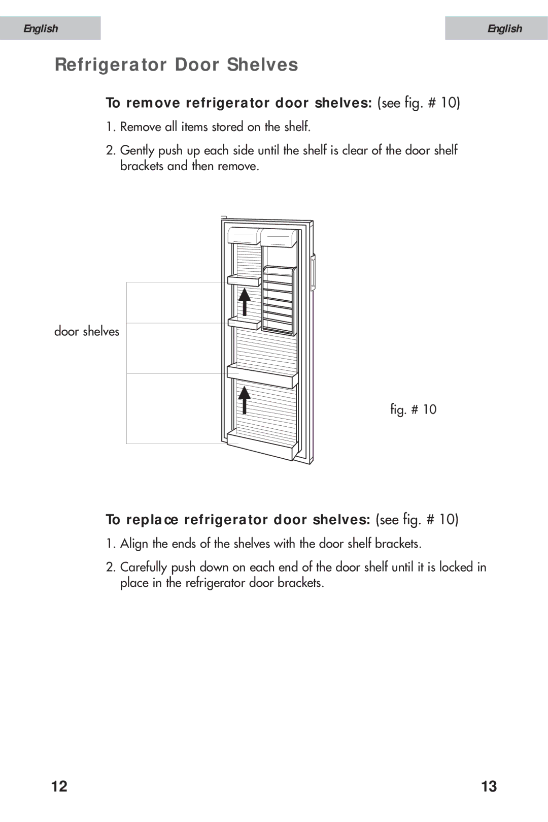 Haier HSE08WNA, HSE12WNA, HSE10WNA user manual Refrigerator Door Shelves, To remove refrigerator door shelves see fig. # 