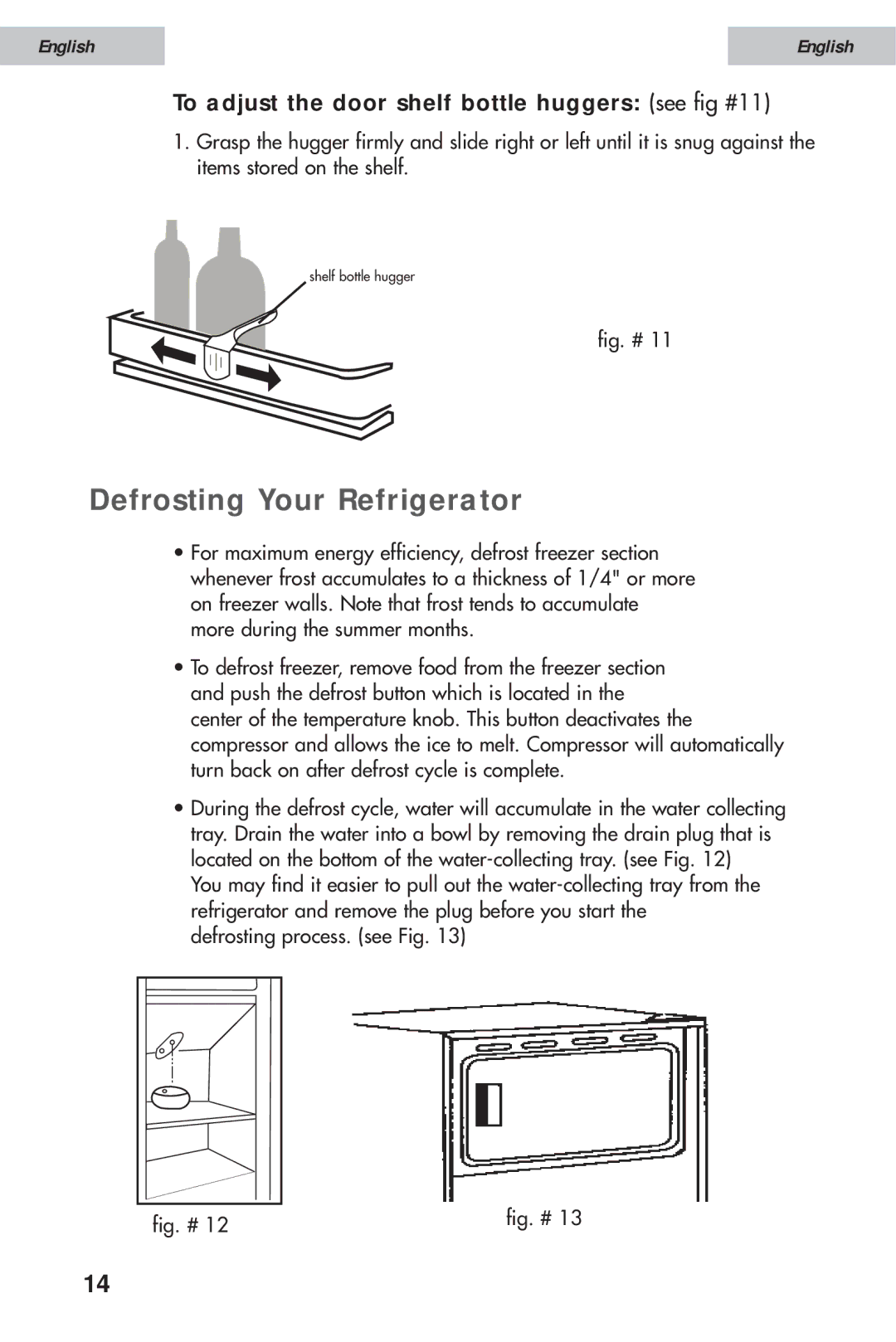 Haier HSE12WNA, HSE10WNA, HSE08WNA Defrosting Your Refrigerator, To adjust the door shelf bottle huggers see fig #11 