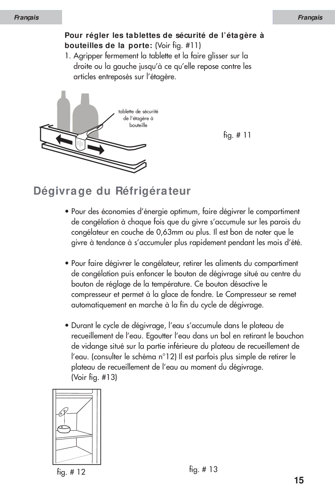 Haier HSE08WNA, HSE12WNA, HSE10WNA user manual Dégivrage du Réfrigérateur 