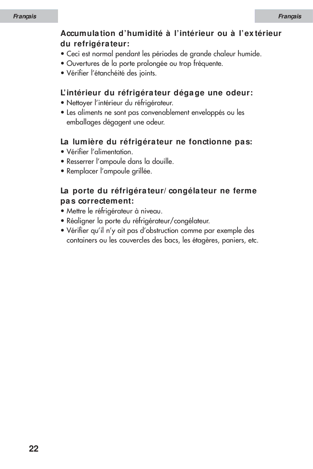 Haier HSE12WNA, HSE10WNA ’intérieur du réfrigérateur dégage une odeur, La lumière du réfrigérateur ne fonctionne pas 