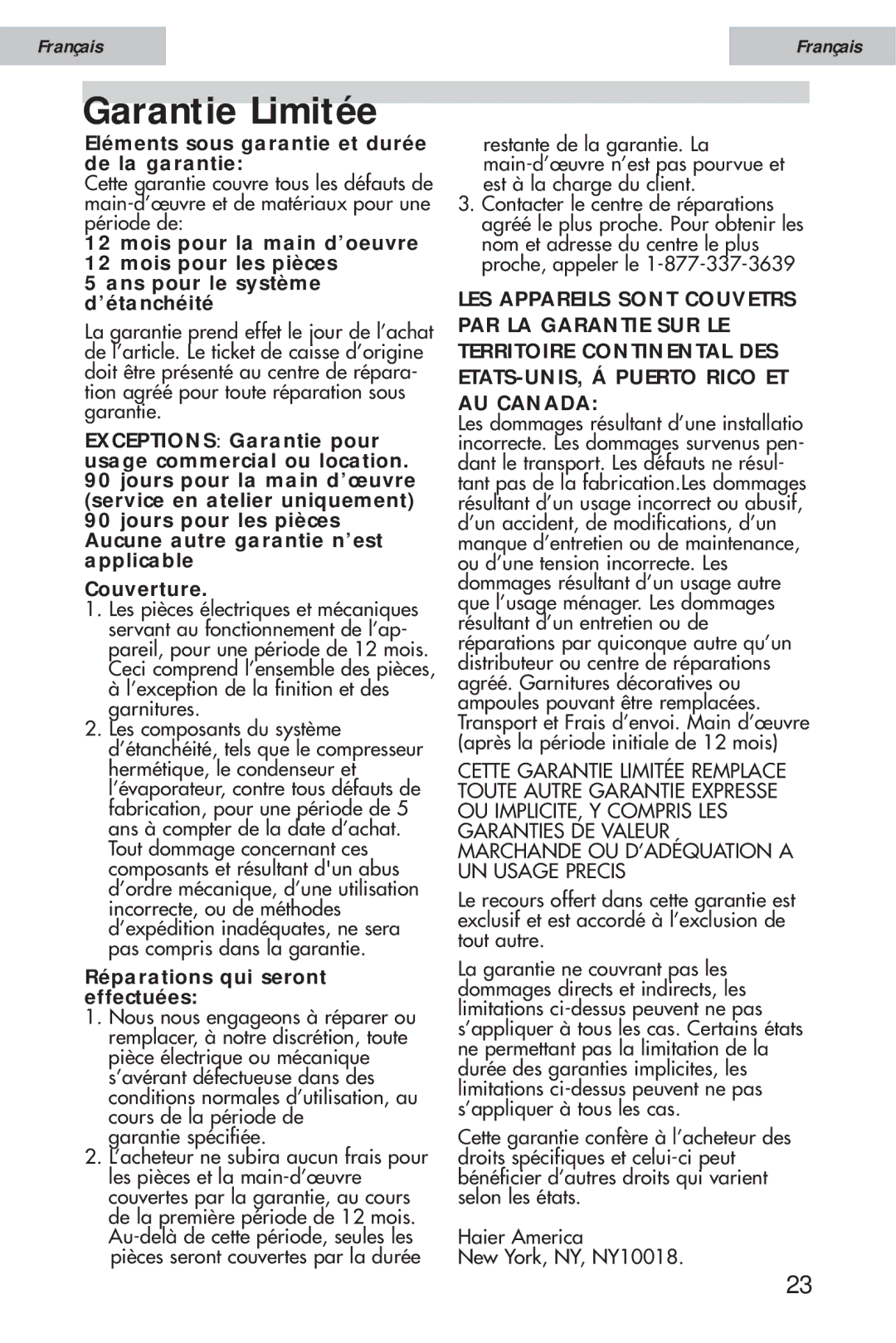 Haier HSE10WNA, HSE12WNA, HSE08WNA Eléments sous garantie et durée de la garantie, Réparations qui seront effectuées 