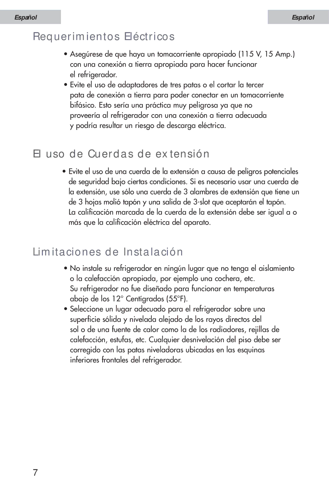 Haier HSE08WNA, HSE12WNA, HSE10WNA Requerimientos Eléctricos, El uso de Cuerdas de extensión, Limitaciones de Instalación 