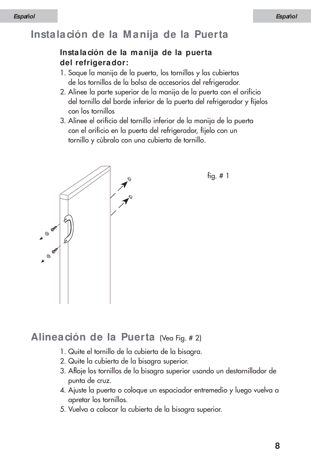 Haier HSE12WNA, HSE10WNA, HSE08WNA user manual Instalación de la Manija de la Puerta, Alineación de la Puerta Vea Fig. # 