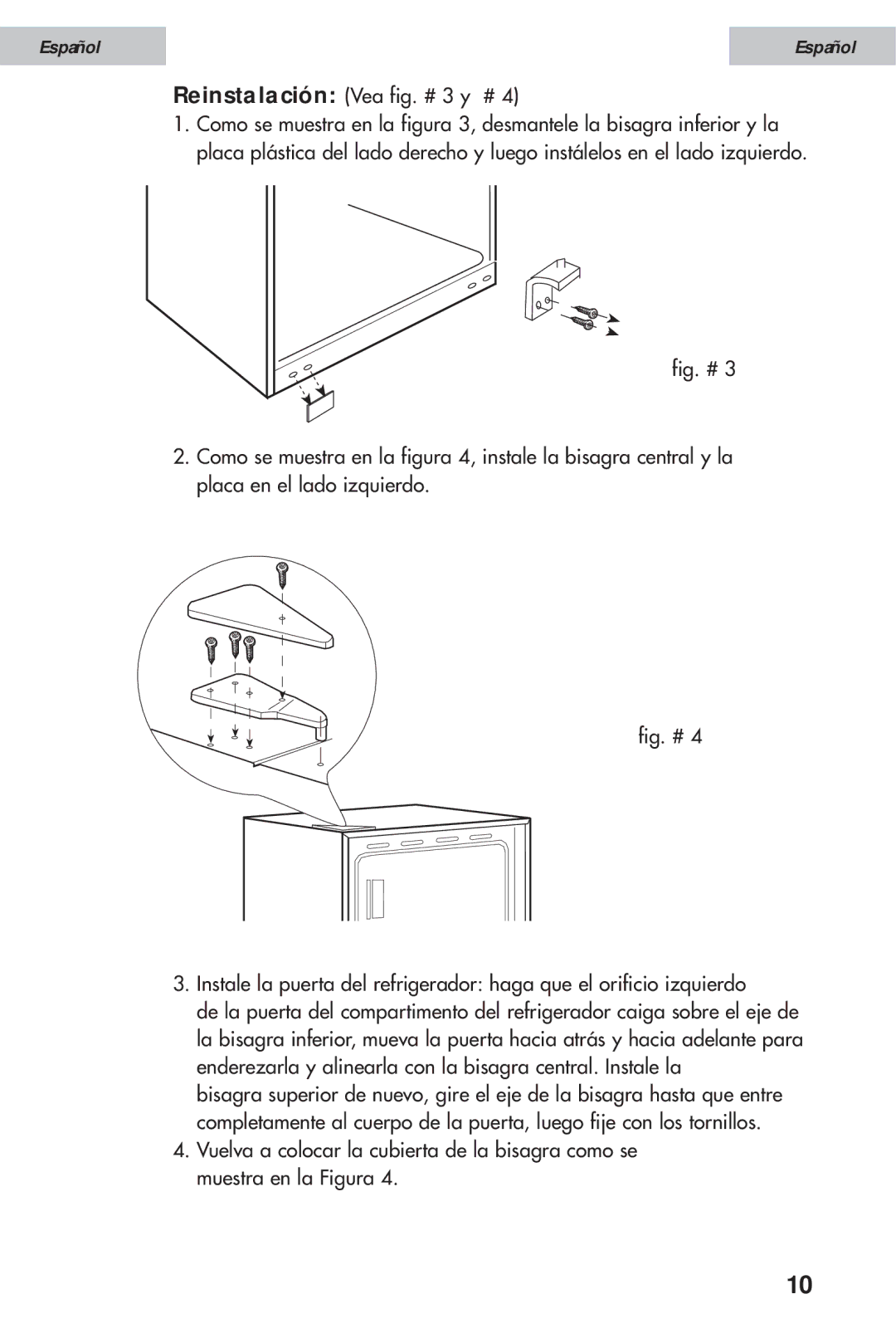 Haier HSE08WNA, HSE12WNA, HSE10WNA user manual Reinstalación Vea fig. # 3 y # 