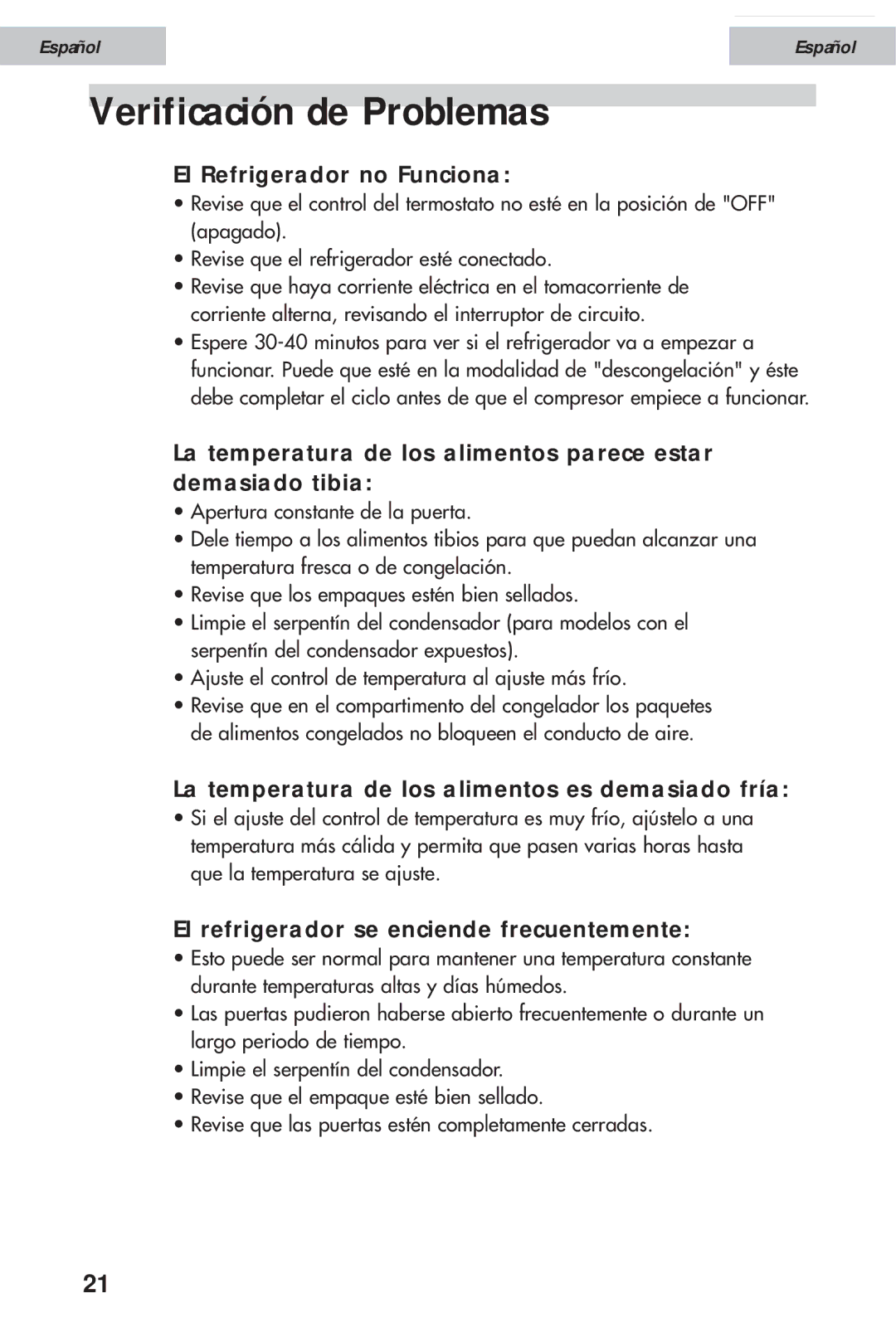 Haier HSE10WNA Verificación de Problemas, El Refrigerador no Funciona, La temperatura de los alimentos es demasiado fría 