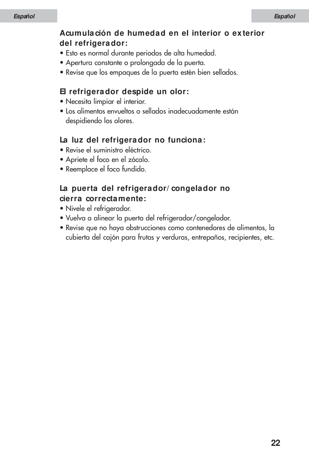 Haier HSE08WNA, HSE12WNA, HSE10WNA user manual El refrigerador despide un olor, La luz del refrigerador no funciona 