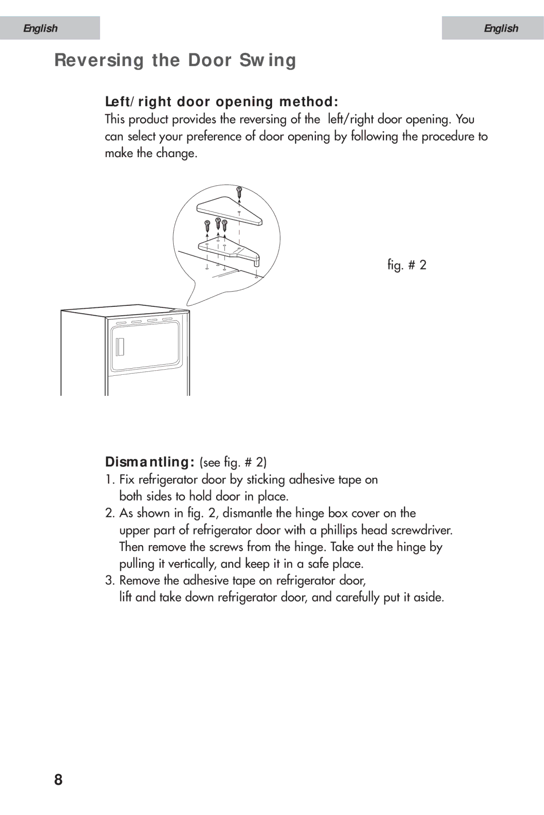 Haier HSE12WNA, HSE10WNA, HSE08WNA user manual Reversing the Door Swing, Left/right door opening method 