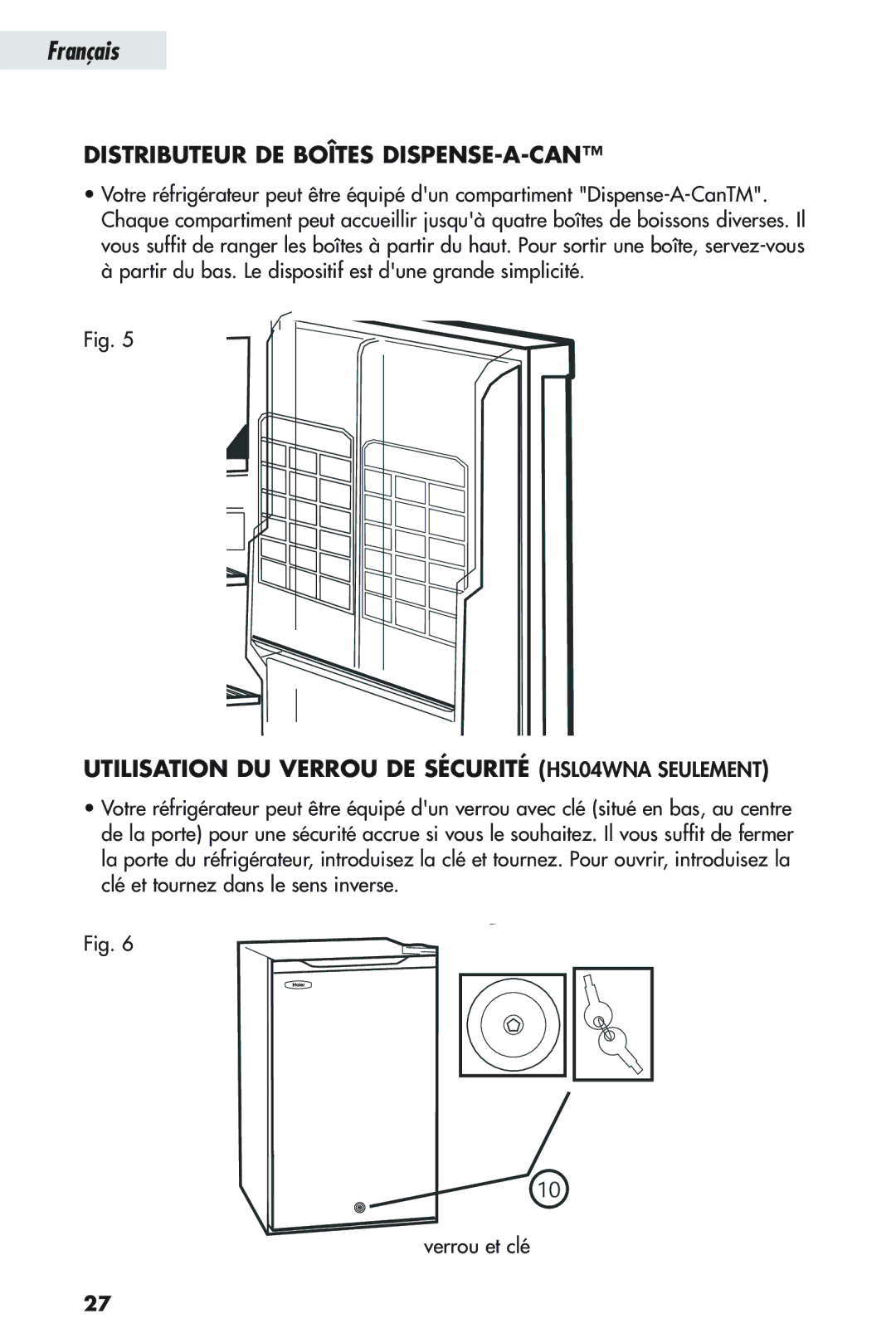 Haier HSP04WNB user manual Distributeur DE Boîtes DISPENSE-A-CAN, Utilisation DU Verrou DE Sécurité HSL04WNA Seulement 