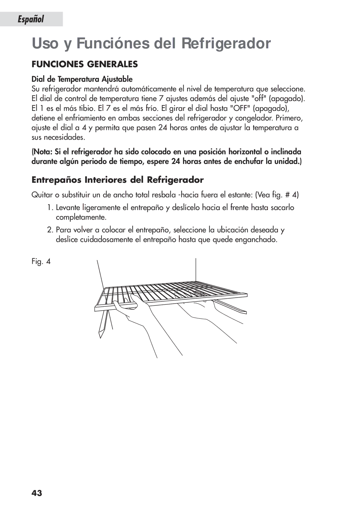 Haier HSL04WNA, HSP04WNB Uso y Funciónes del Refrigerador, Funciones Generales, Entrepaños Interiores del Refrigerador 