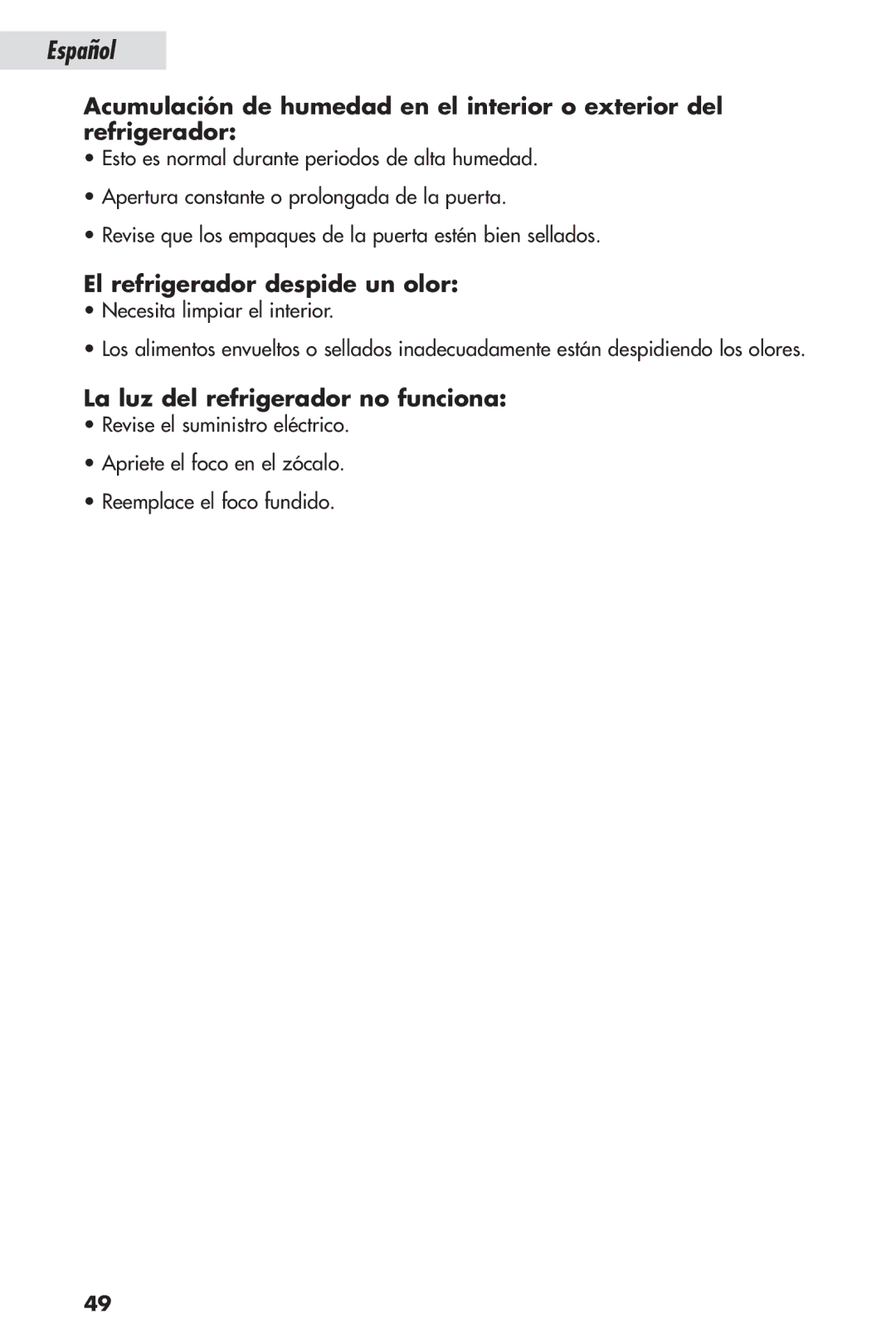 Haier HSL04WNA, HSP04WNB user manual El refrigerador despide un olor, La luz del refrigerador no funciona 