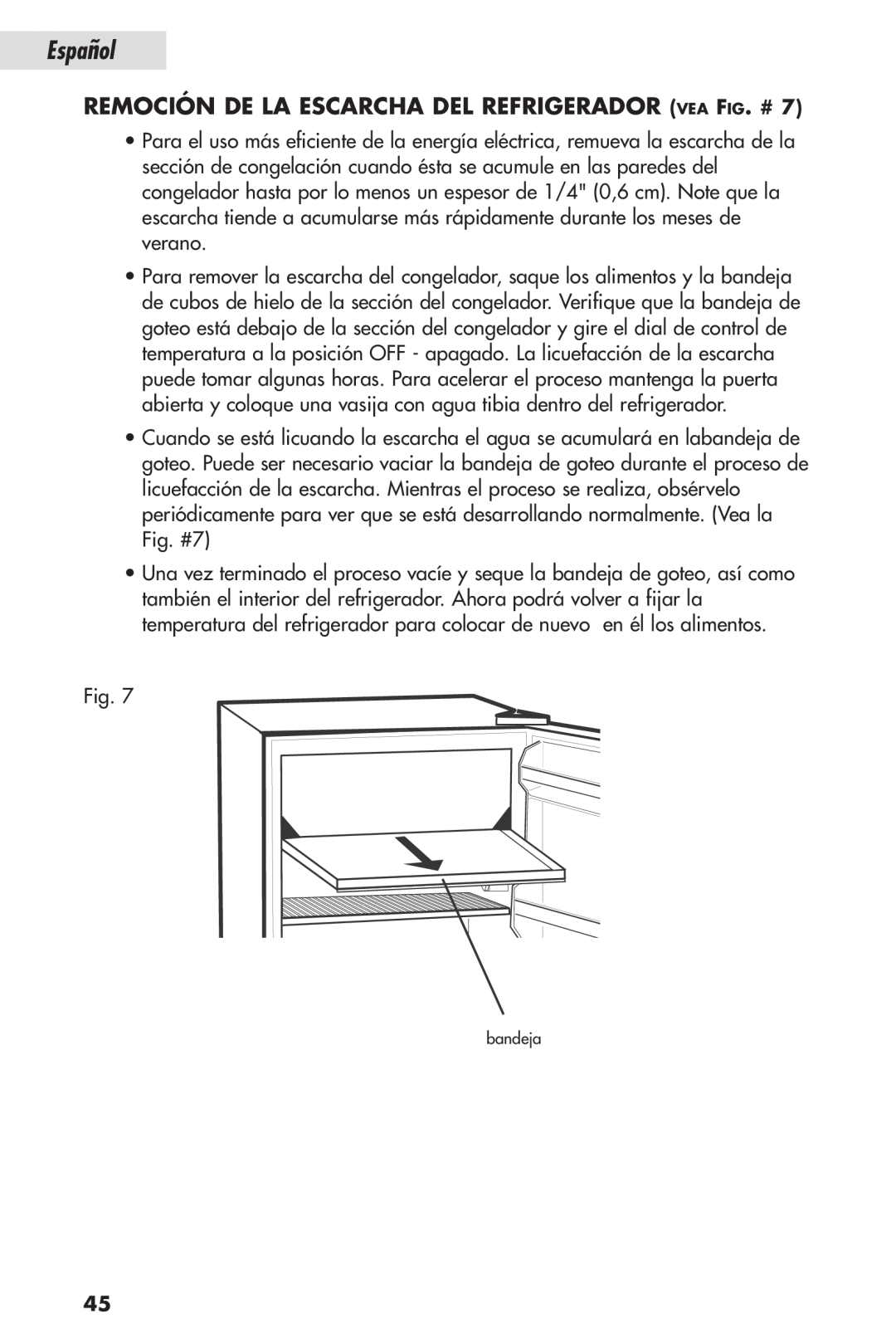 Haier HSL04WNA, HSP04WNB user manual Remoción De La Escarcha Del Refrigerador Vea Fig. #, Español, bandeja 