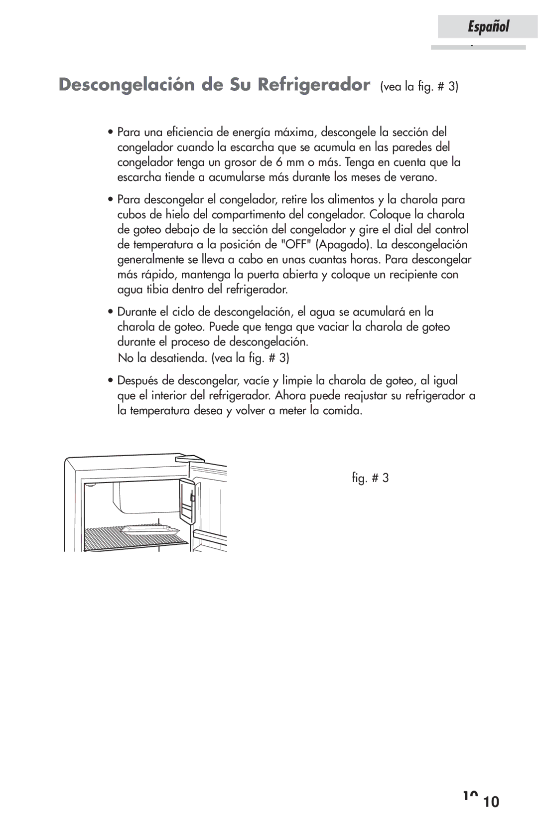 Haier HSP03WNAWW user manual Descongelación de Su Refrigerador vea la fig. # 