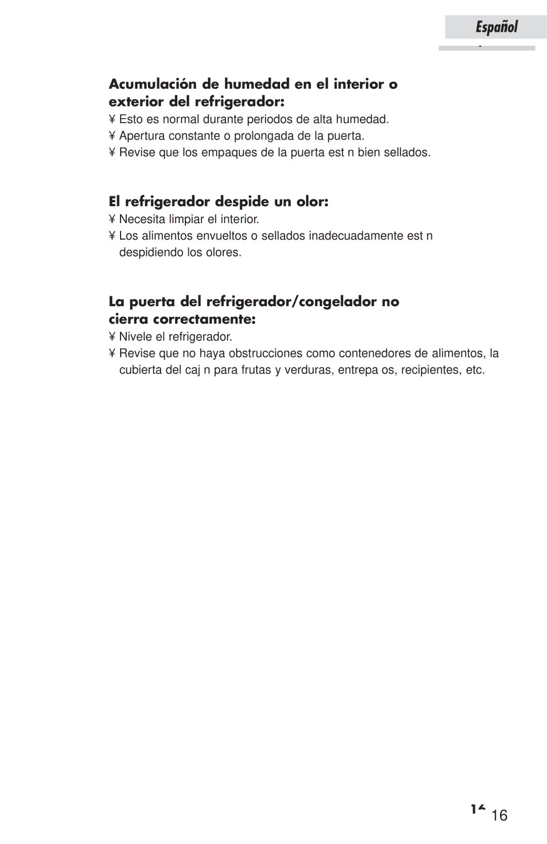 Haier HSP03WNAWW user manual El refrigerador despide un olor, Nivele el refrigerador 