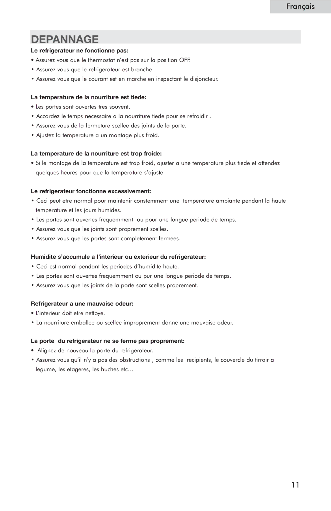 Haier HSP03WNC user manual Depannage, Le refrigerateur ne fonctionne pas 