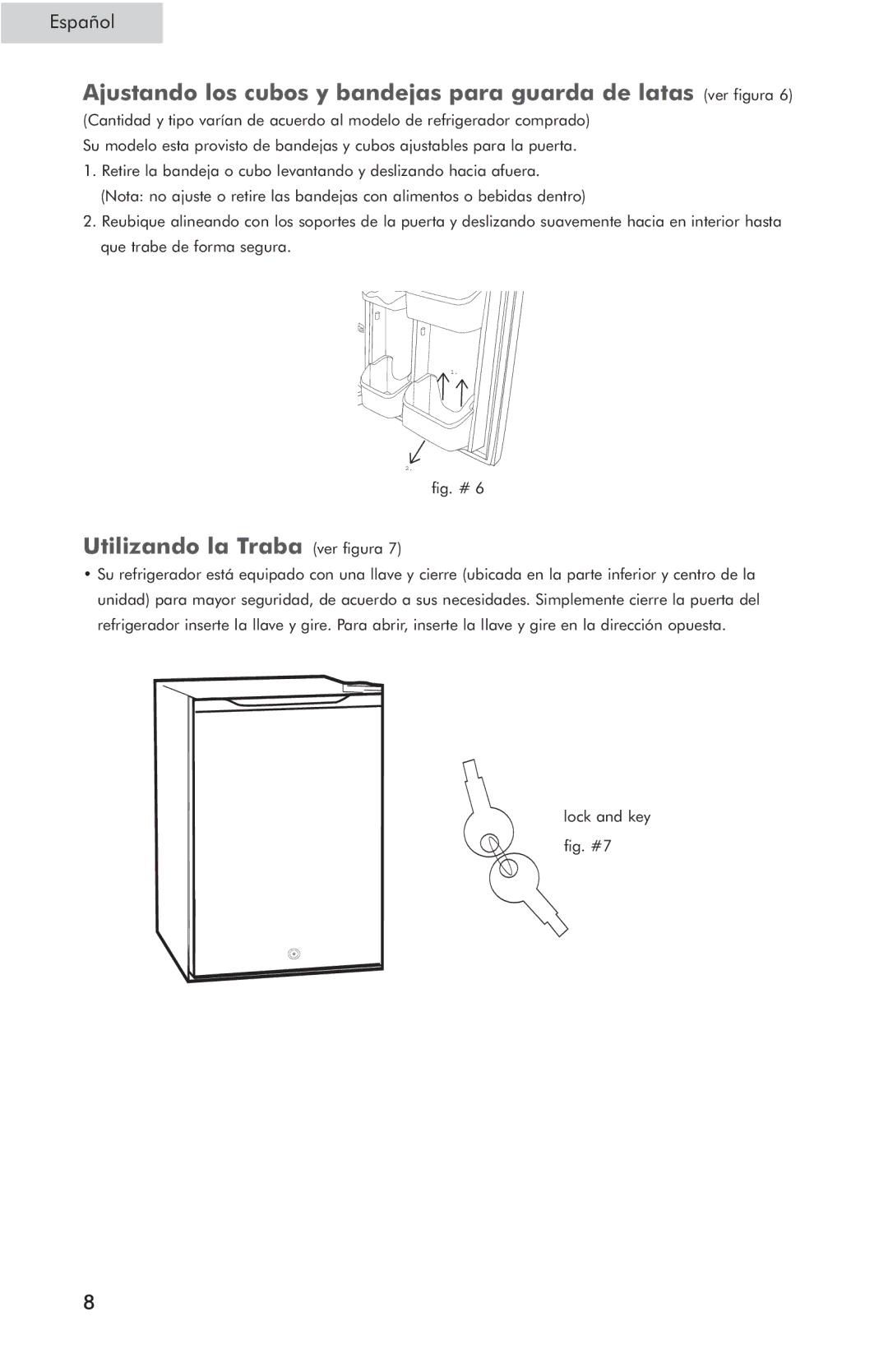 Haier HSP03WNC user manual Ajustando los cubos y bandejas para guarda de latas, Utilizando la Traba ver figura 