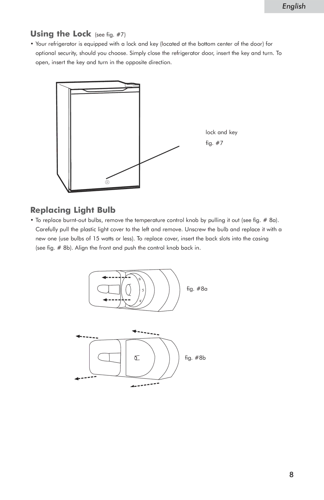 Haier HSP05WNC user manual Using the Lock see fig. #7, Replacing Light Bulb 